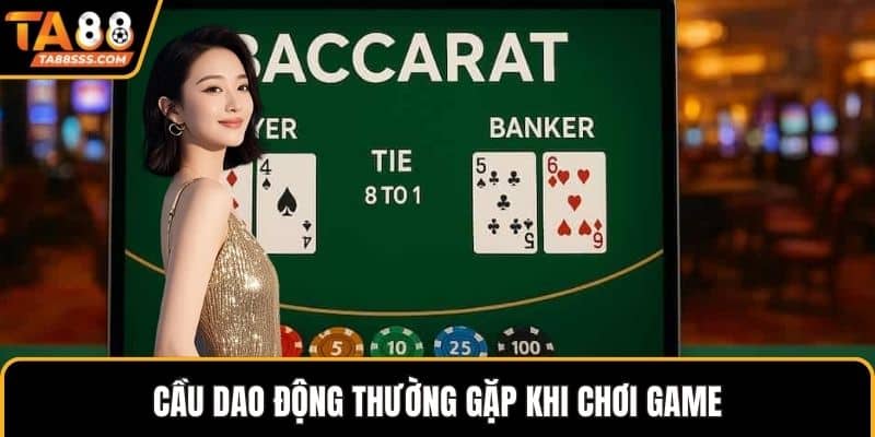 Cầu dao động thường gặp khi chơi game